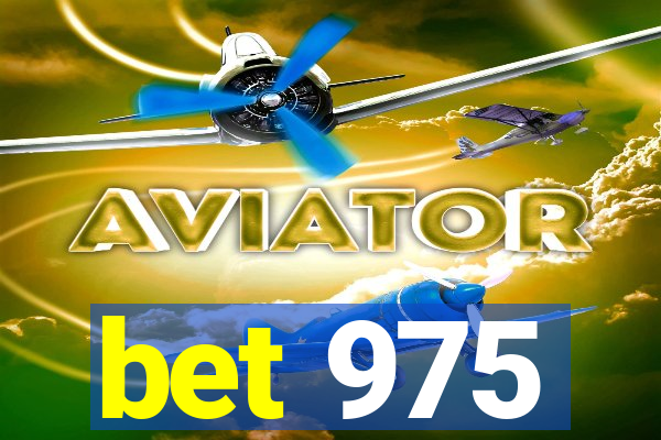 bet 975